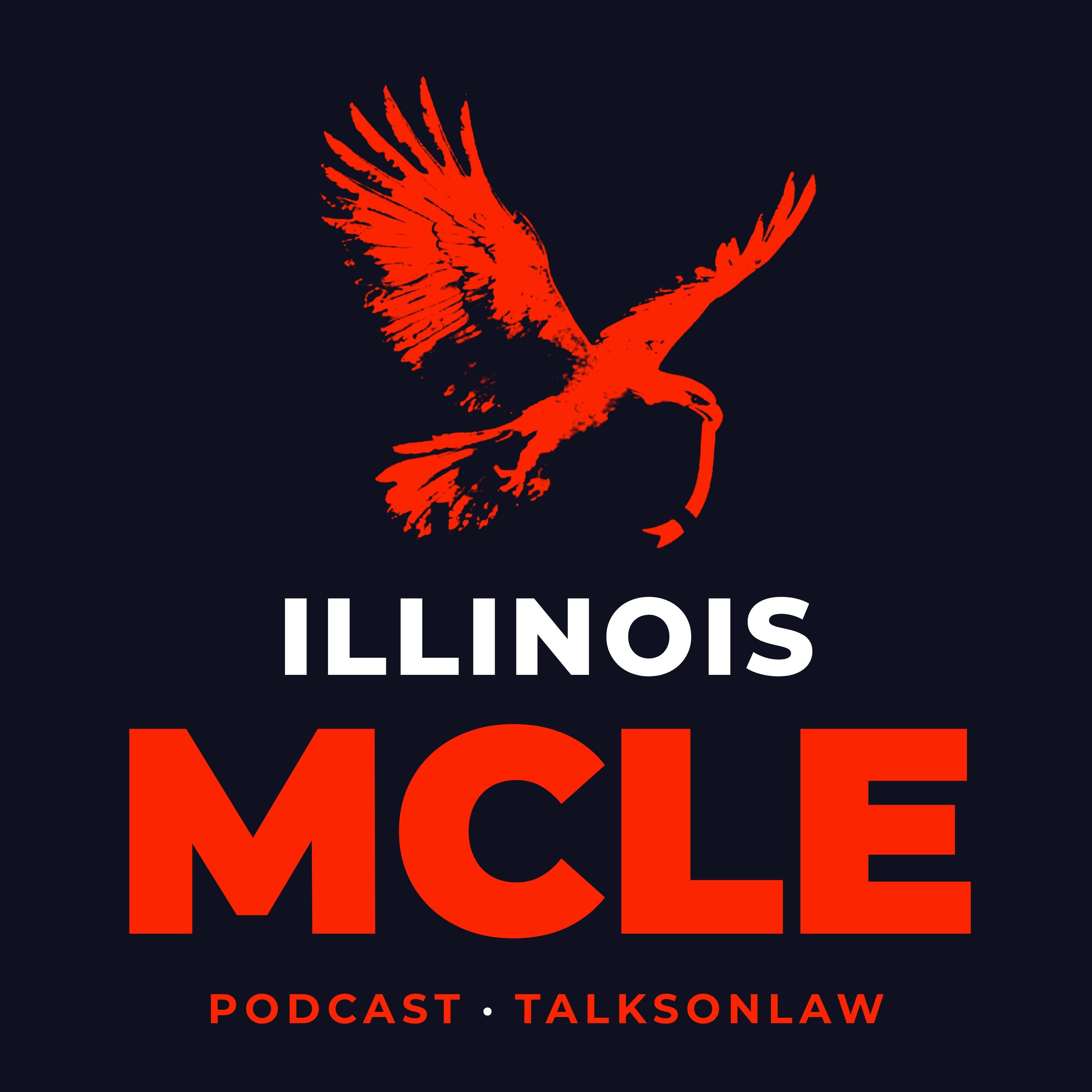 Illinois MCLE Podcast