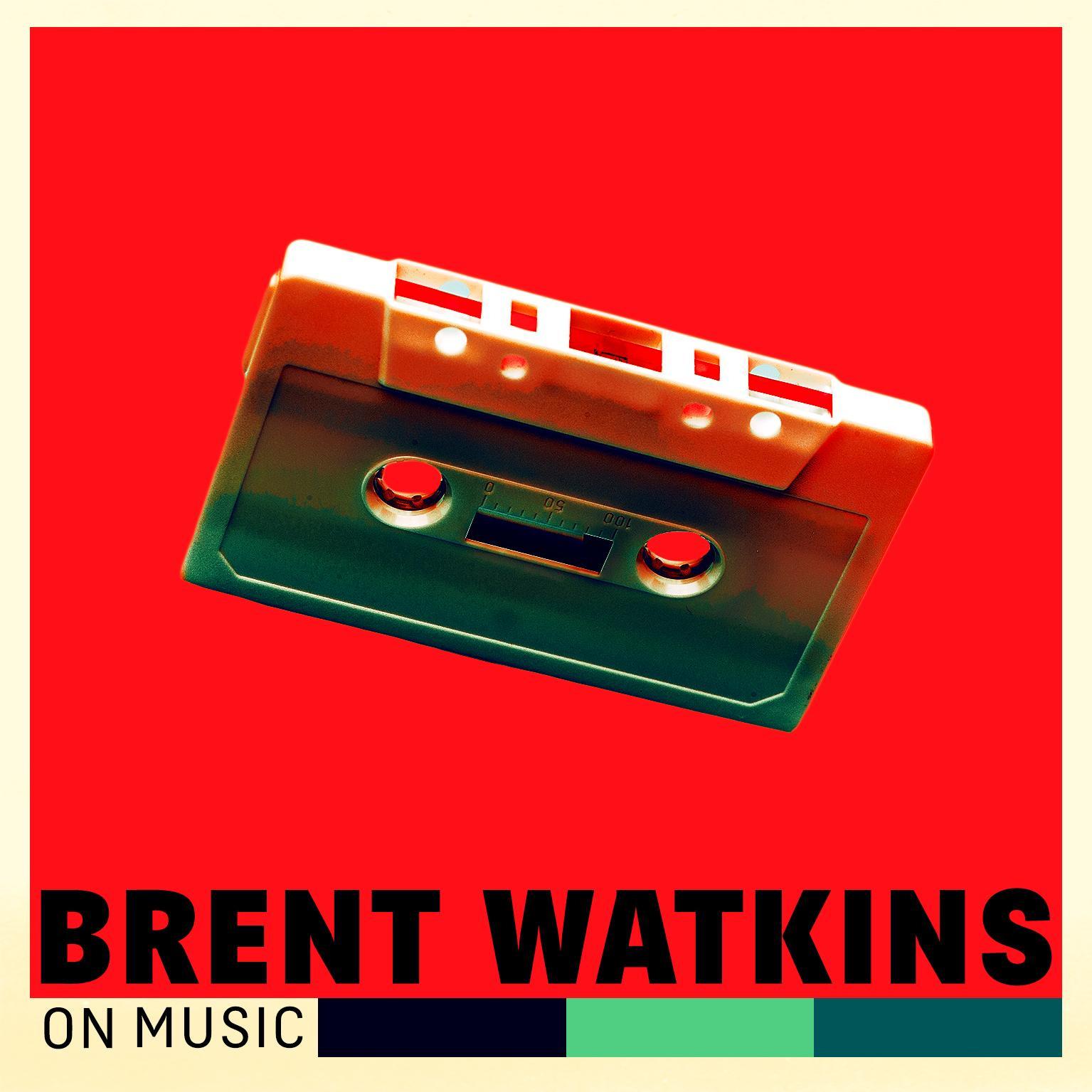 Brent Watkins on Music