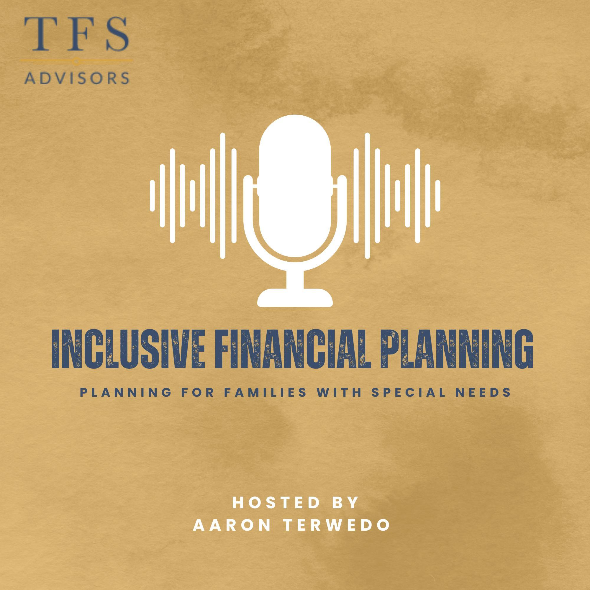 Inclusive Financial Planning: Planning for Families With Special Needs