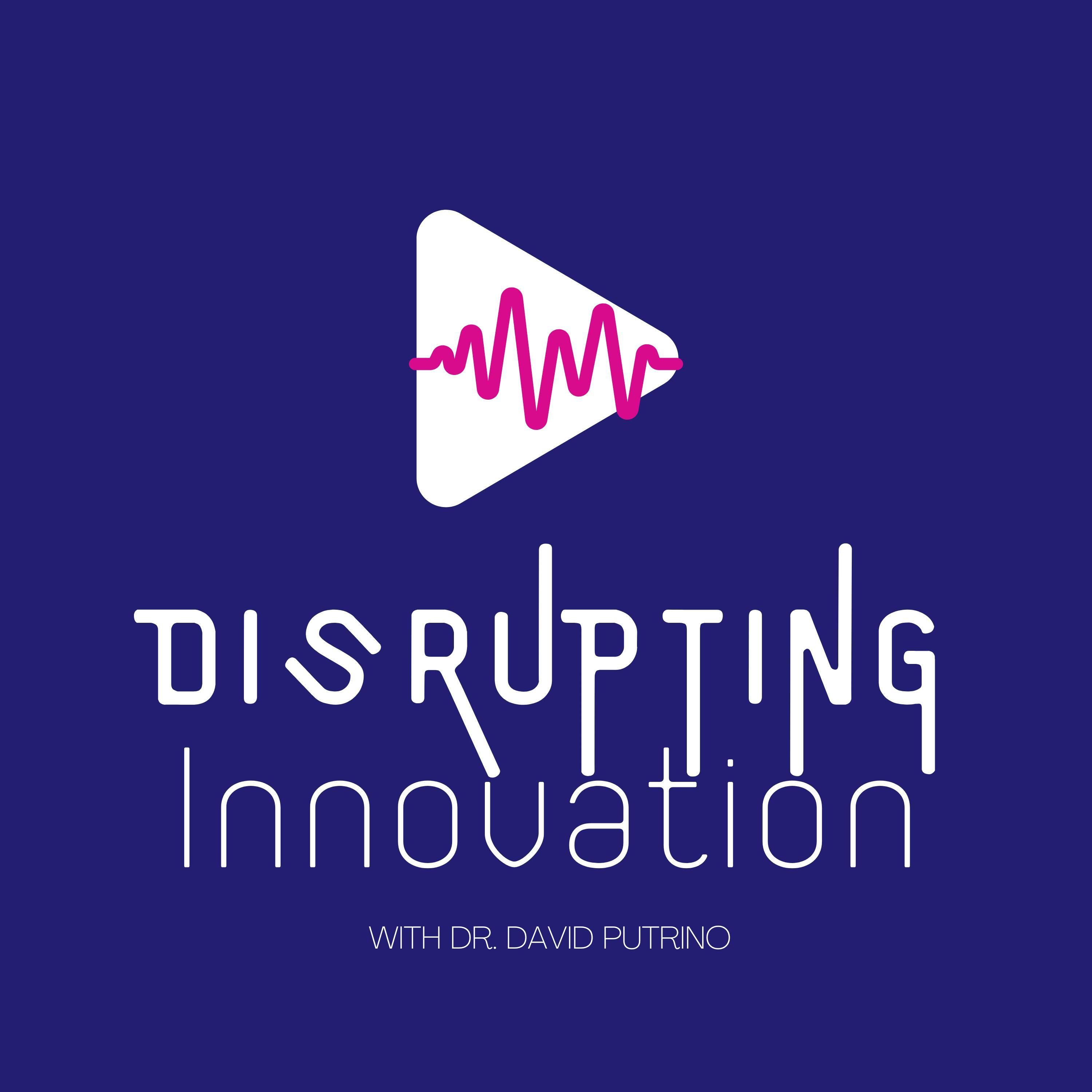 Disrupting Innovation