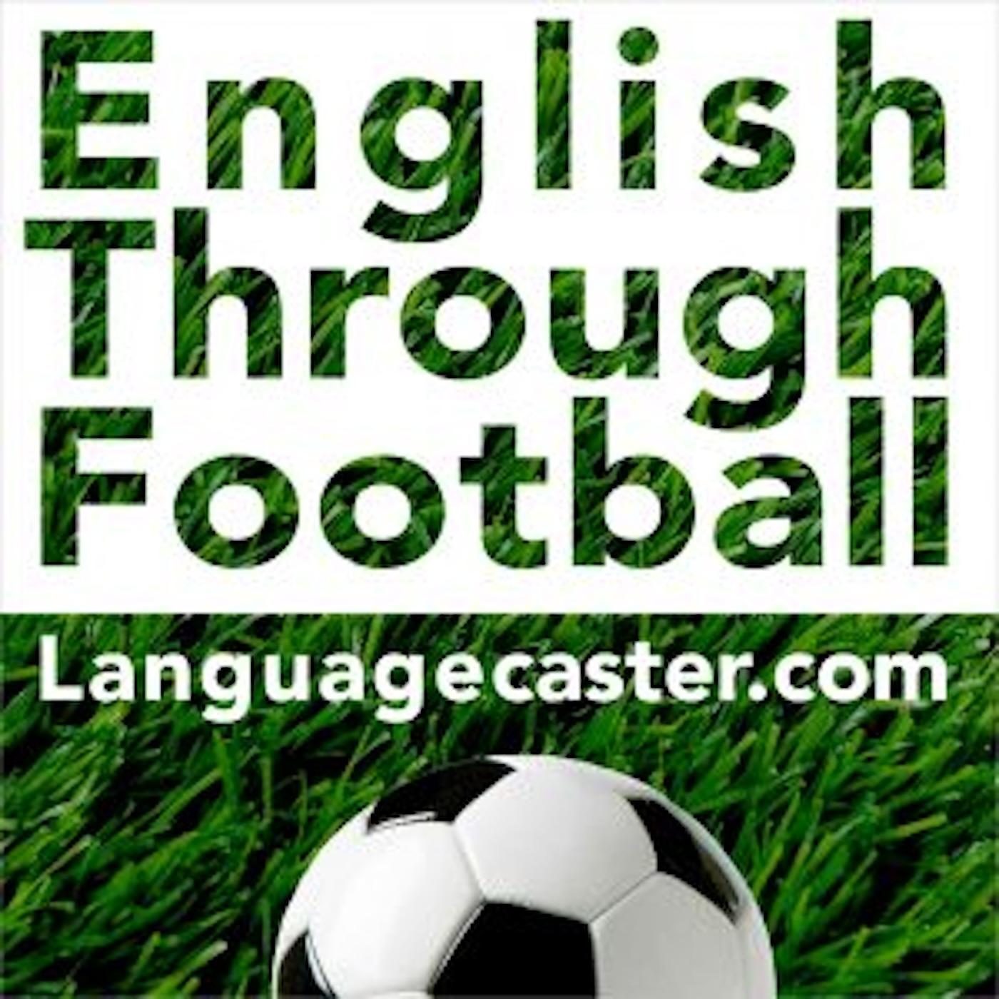 Learn English Through Football Podcast