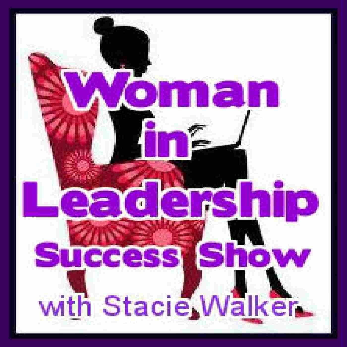 Woman in Leadership Success Show | Blog Talk Radio Feed