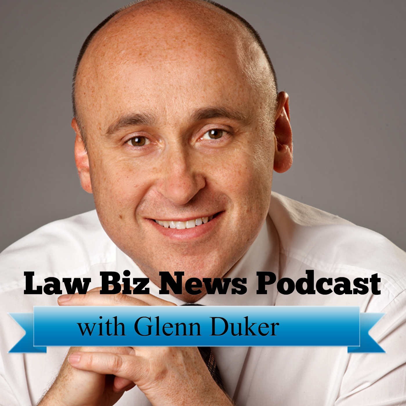 Glenn Duker: Law Biz News – Australian Business Legal Podcast