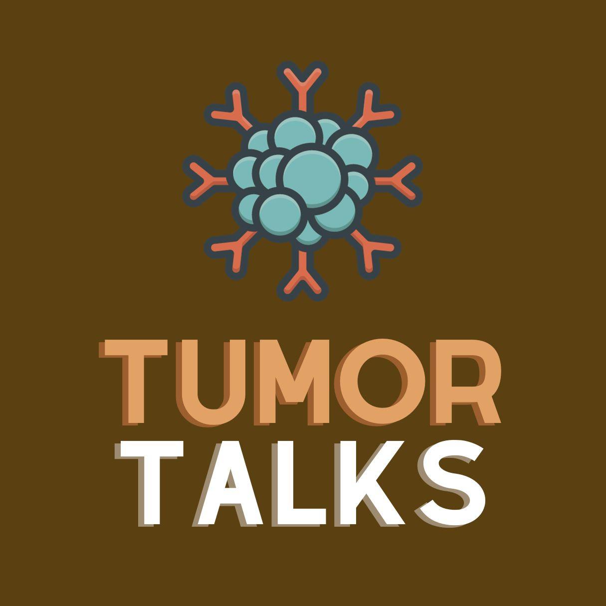 Tumor Talks