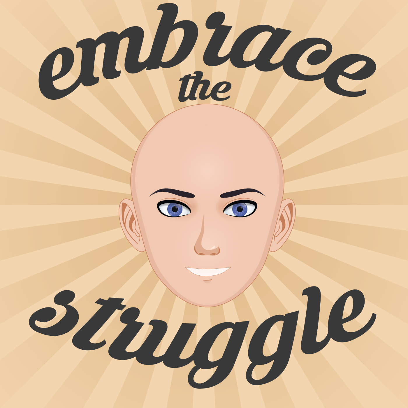 Embrace the Struggle