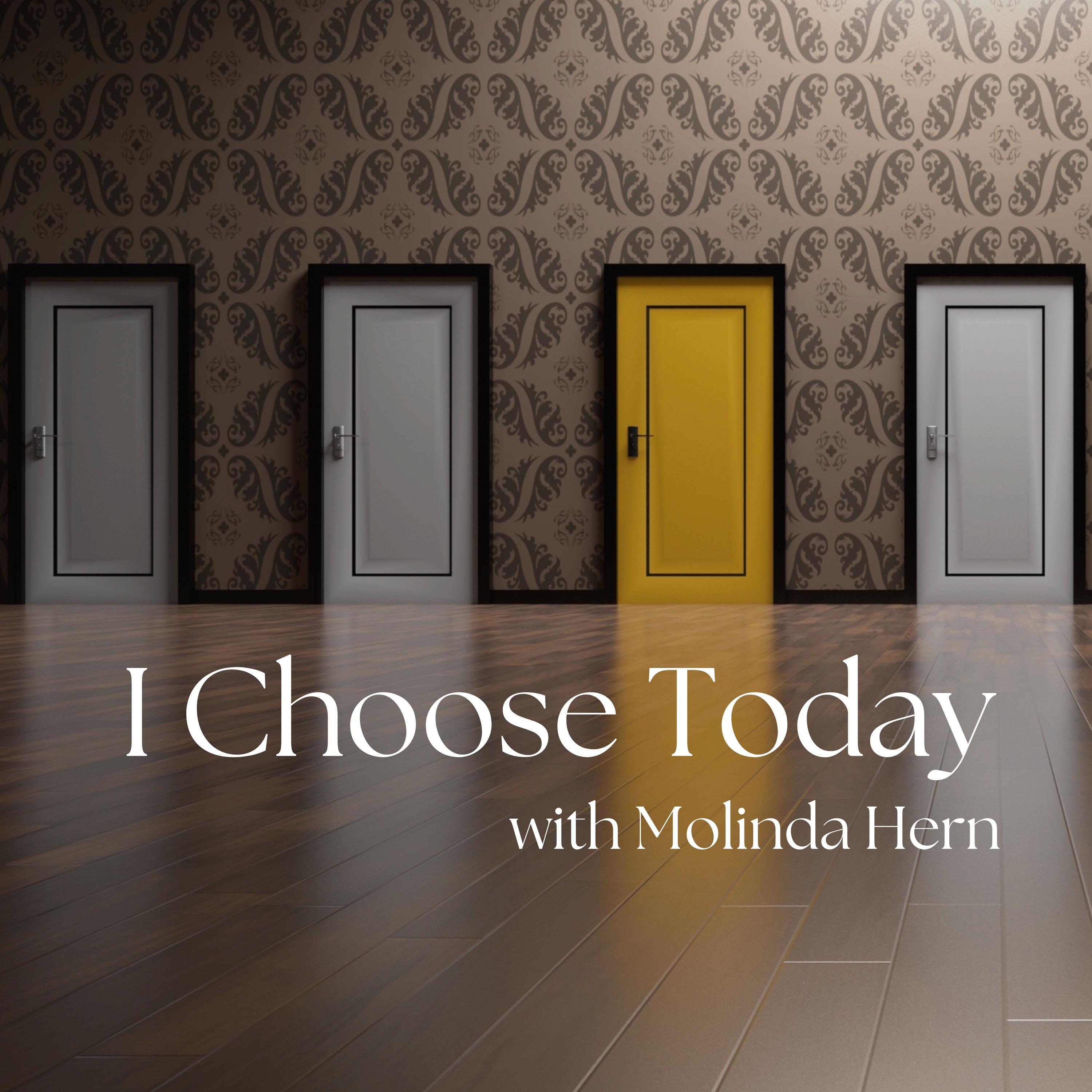 I Choose Today
