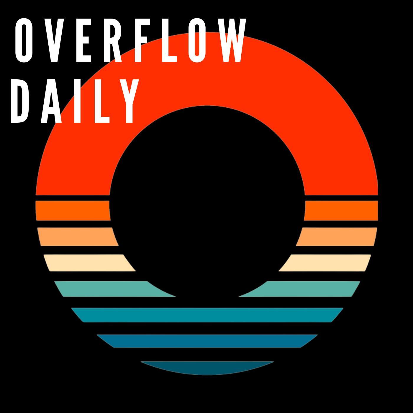 OVERFLOW Daily