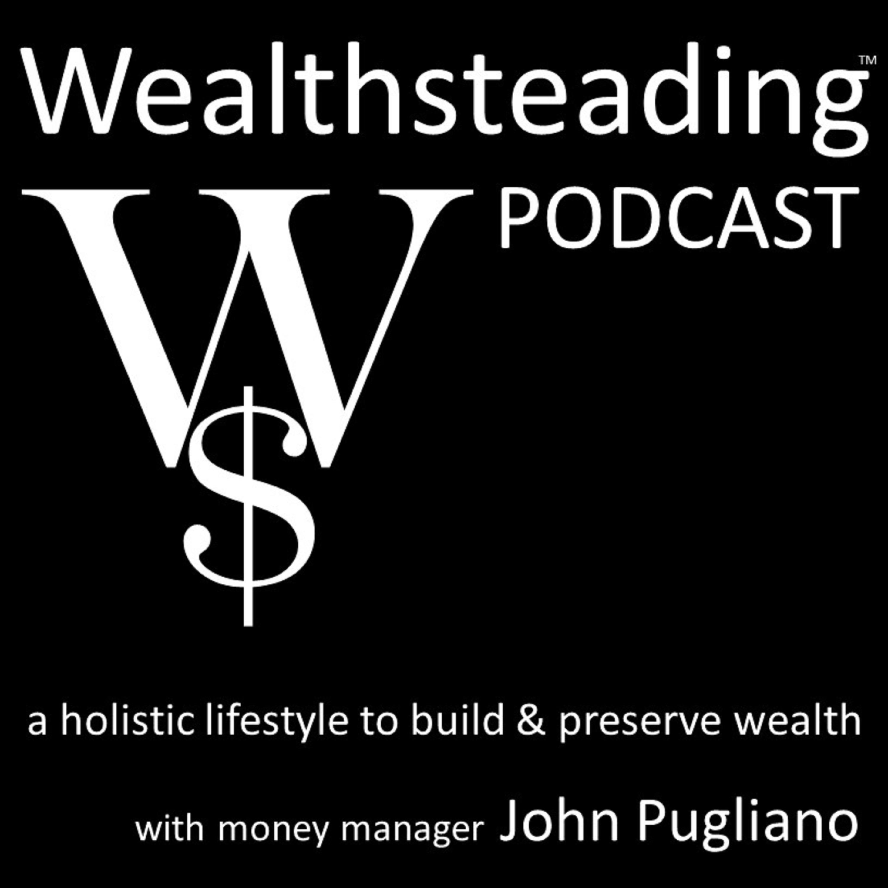 WEALTHSTEADING Podcast investing retirement money stock market & wealth podcast artwork