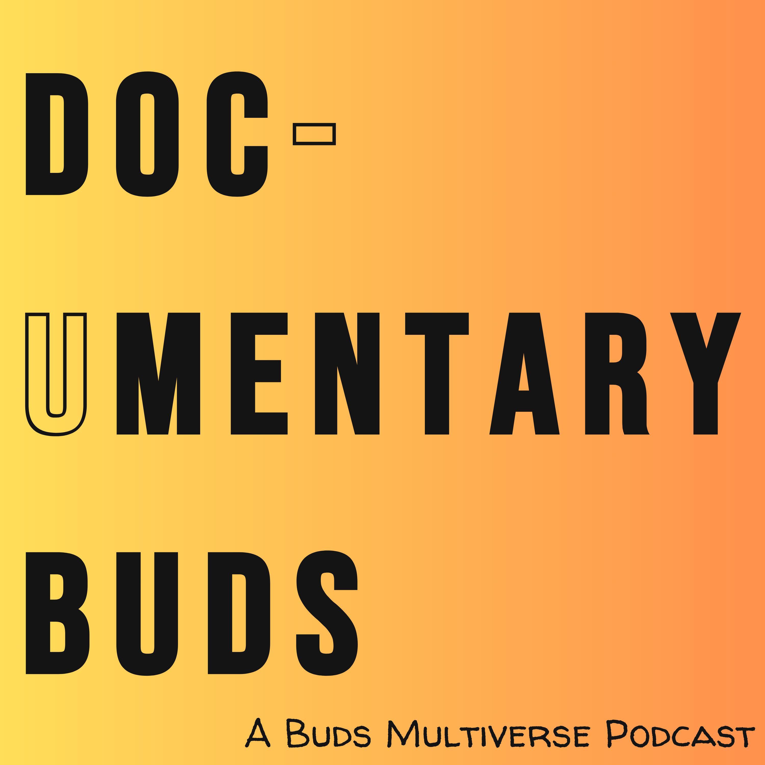 Doc(umentary) Buds