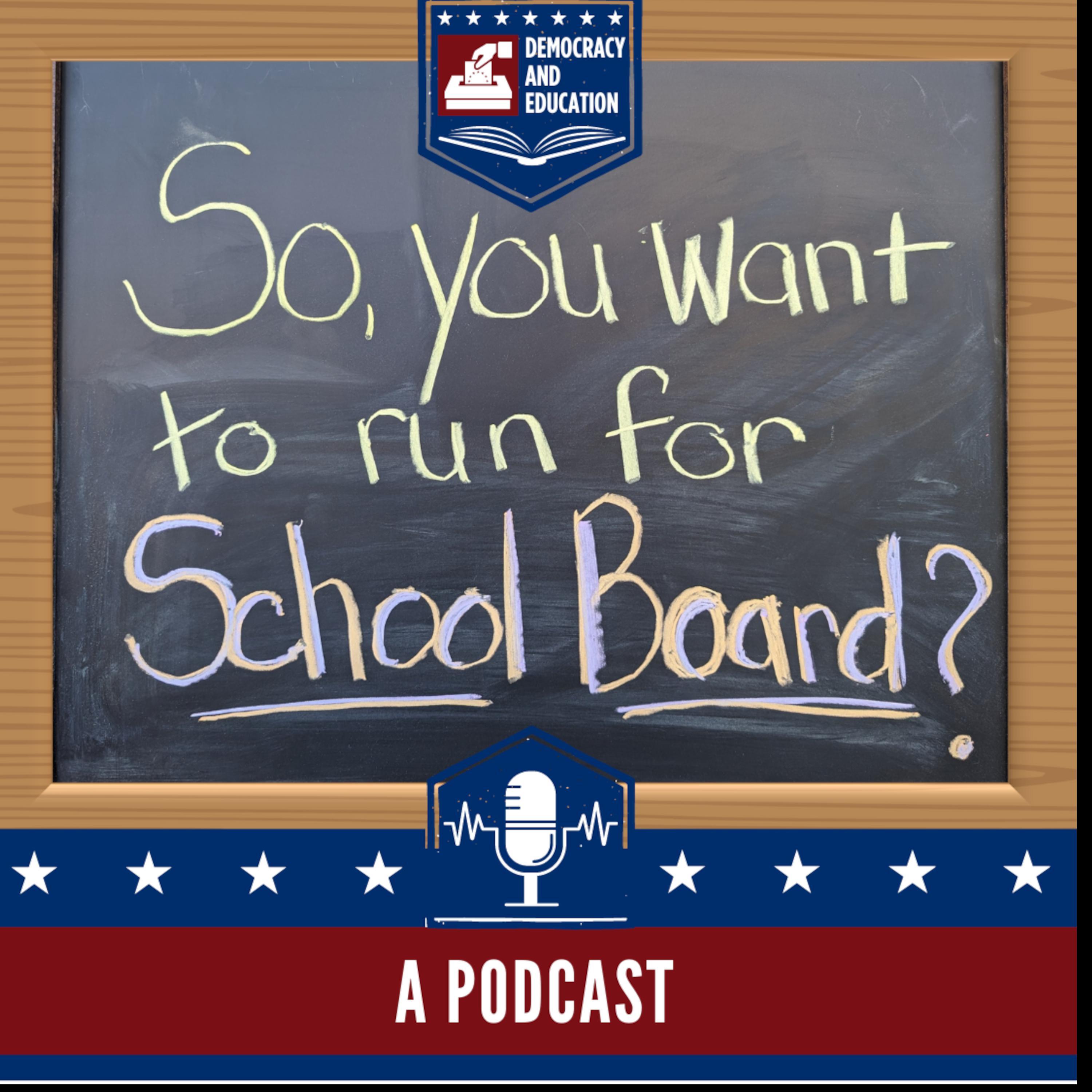 So, You Want to Run for School Board