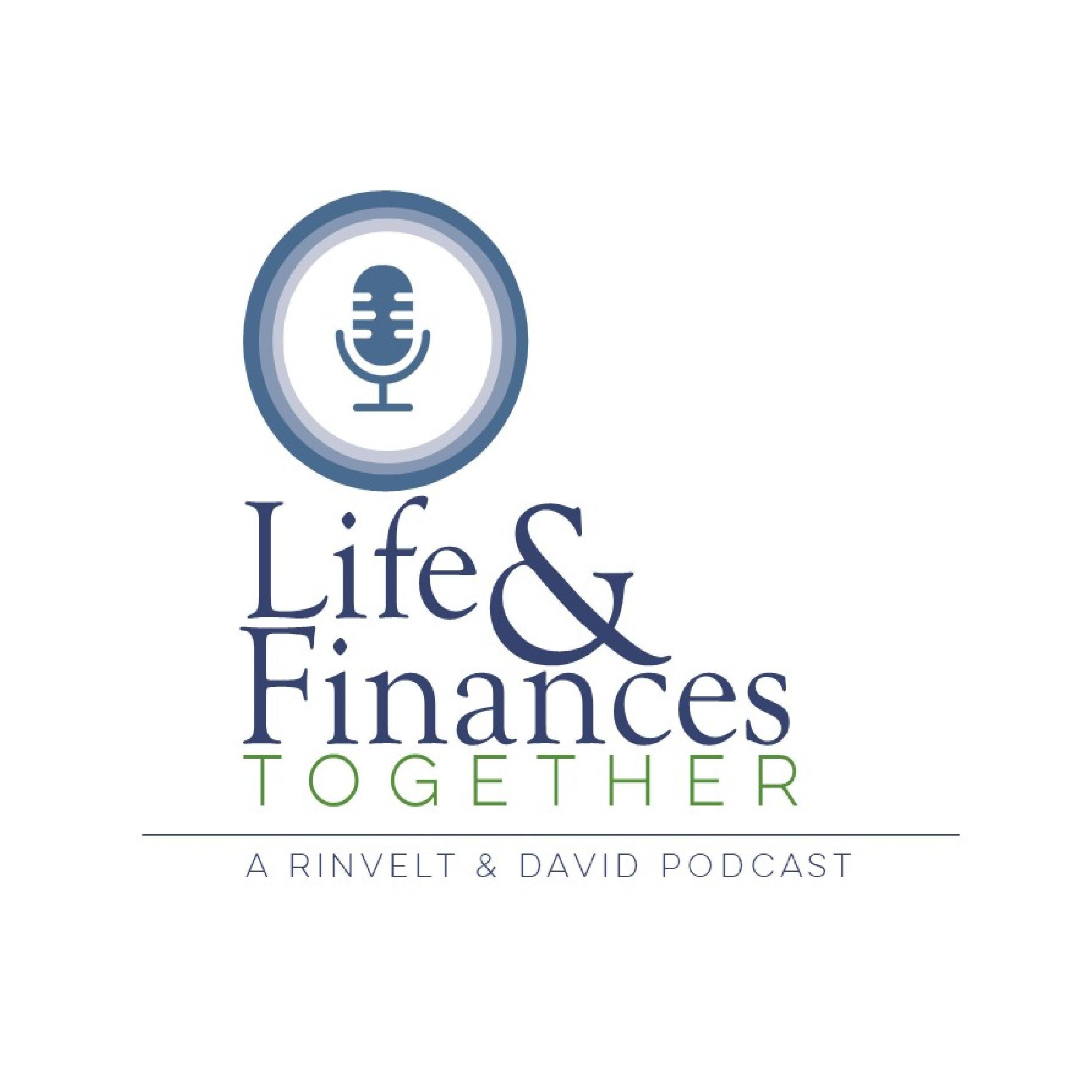 The Life & Finances Together Podcast