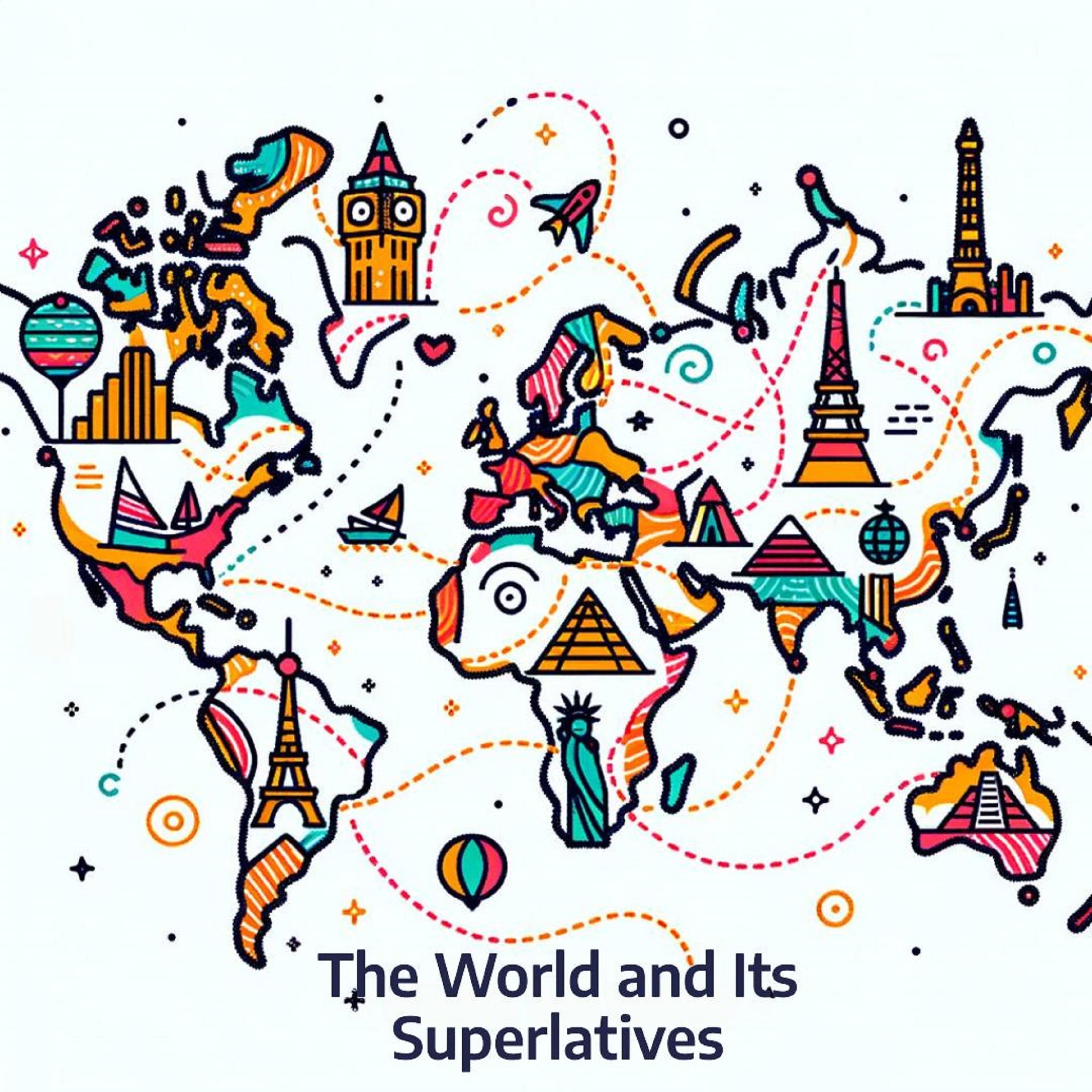 The World and Its Superlatives