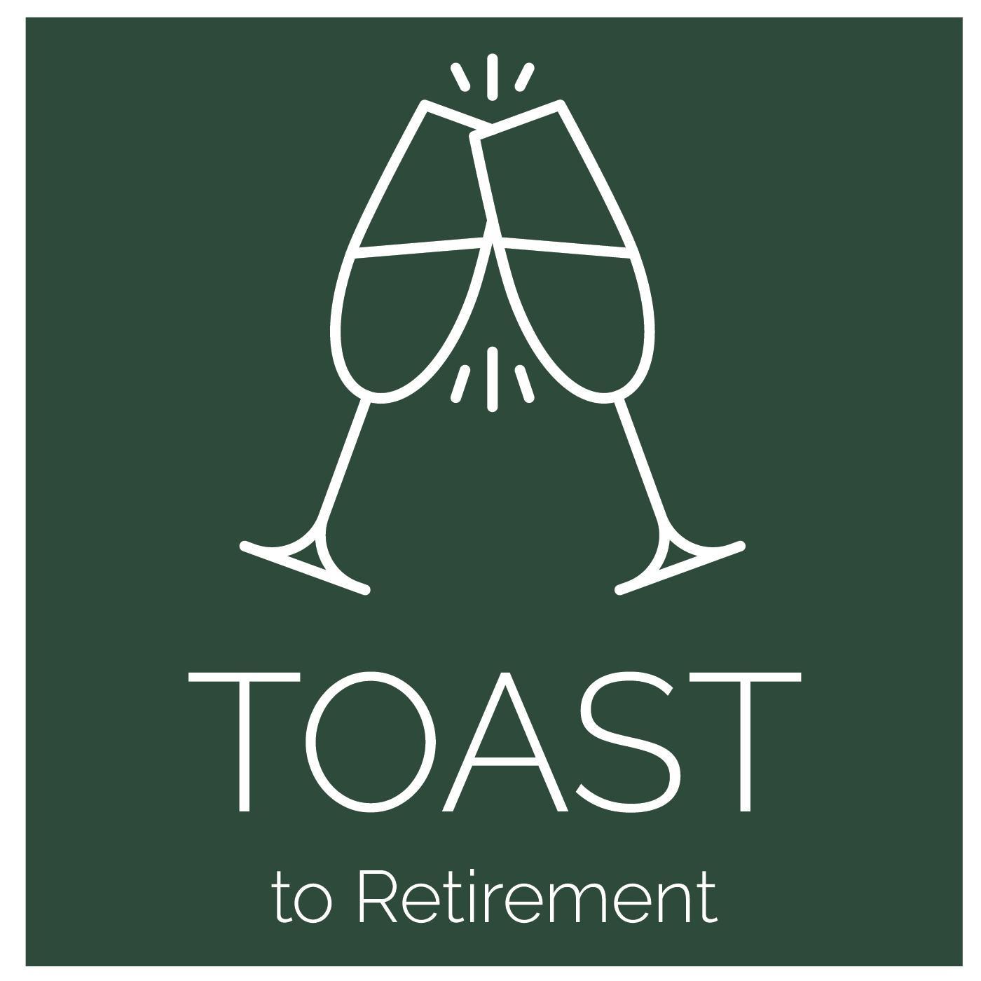 Toast to Retirement