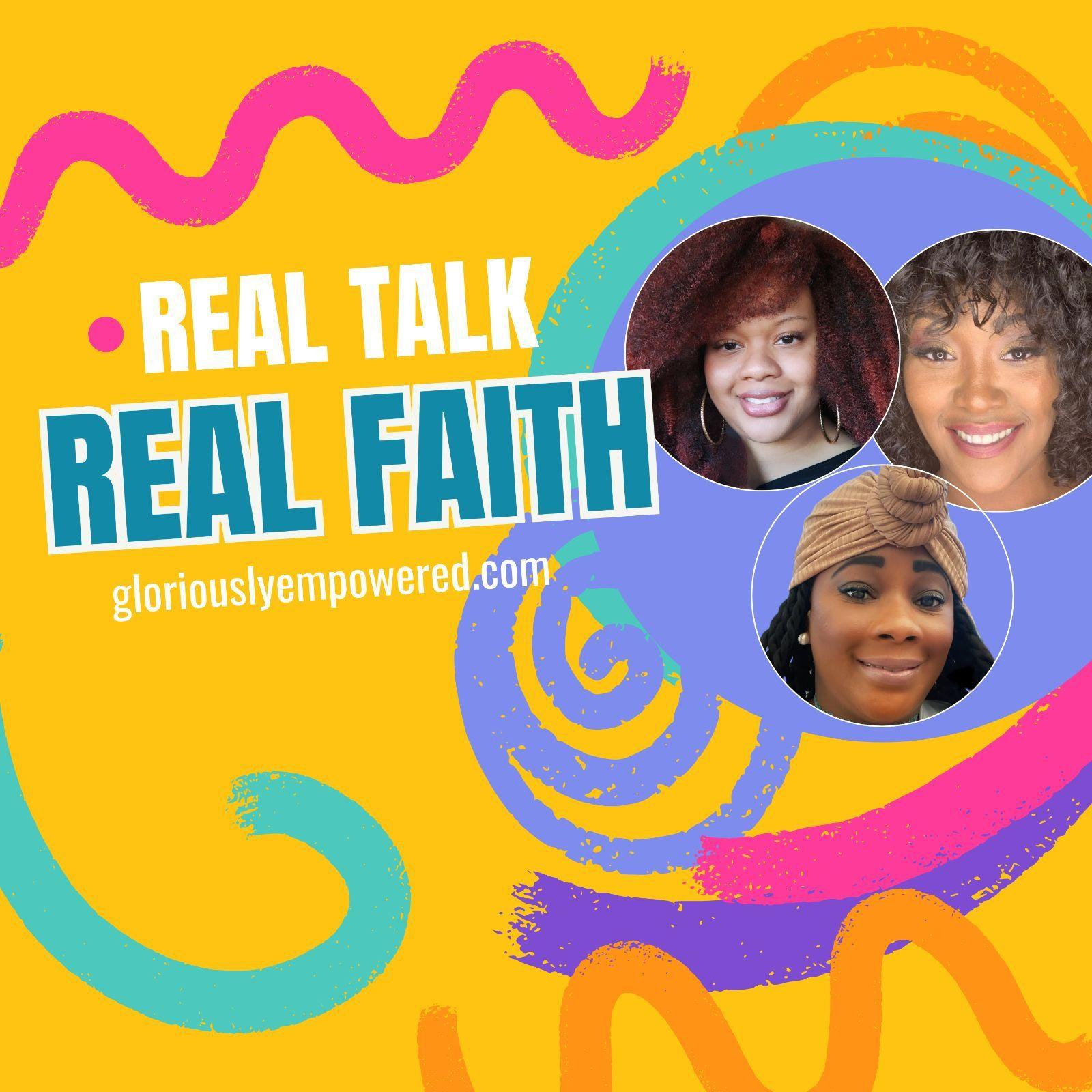 Real Talk, Real Faith