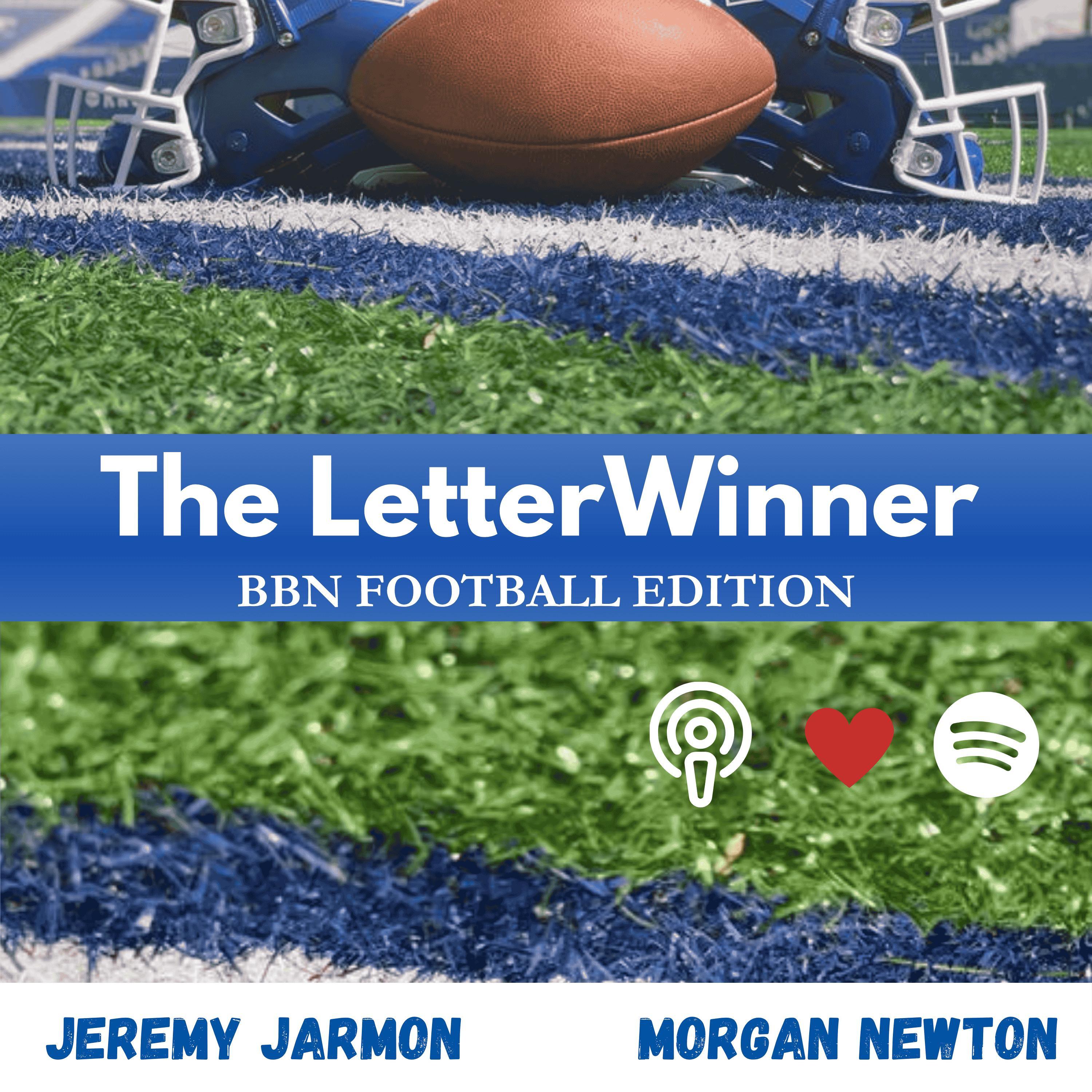 The LetterWinner Podcast: BBN Football Edition