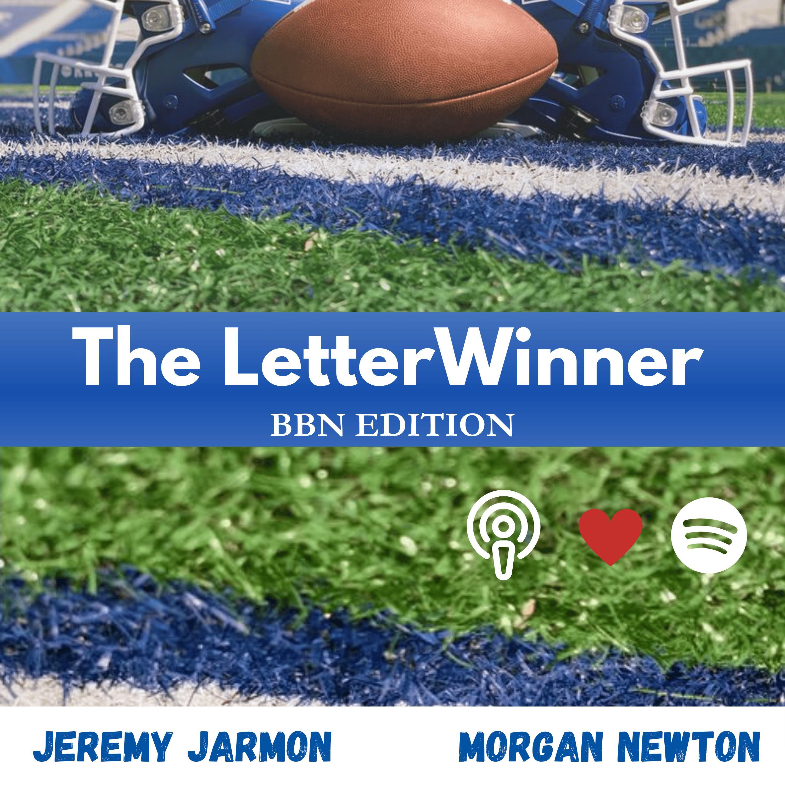 The LetterWinner Podcast: BBN Edition