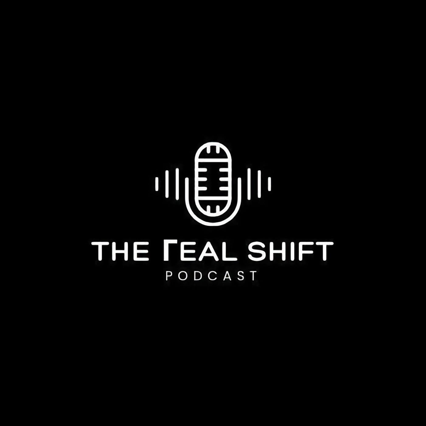 The Real Shift: The Real Broker Podcast