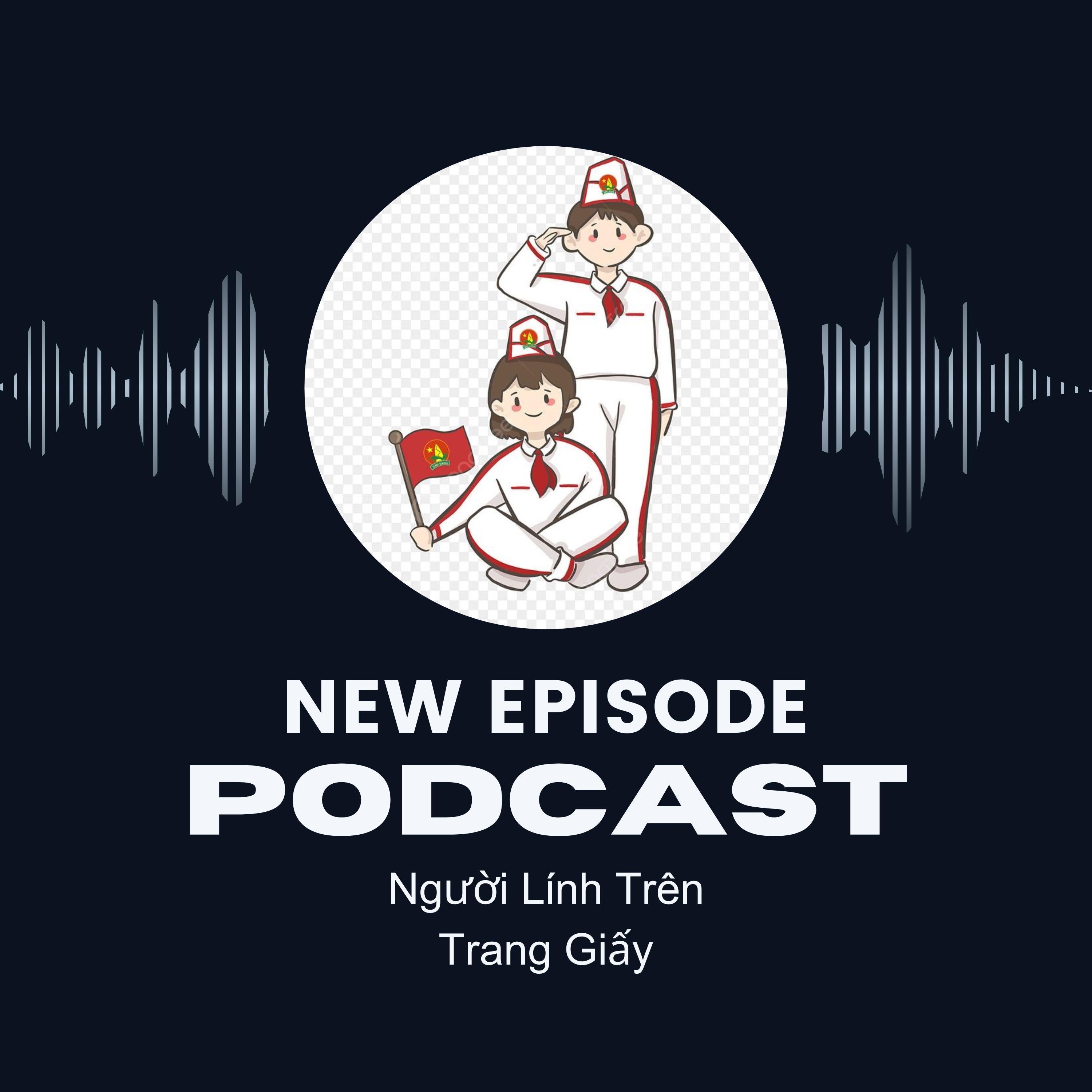 Người Lính Trên Trang Giấy podcast artwork