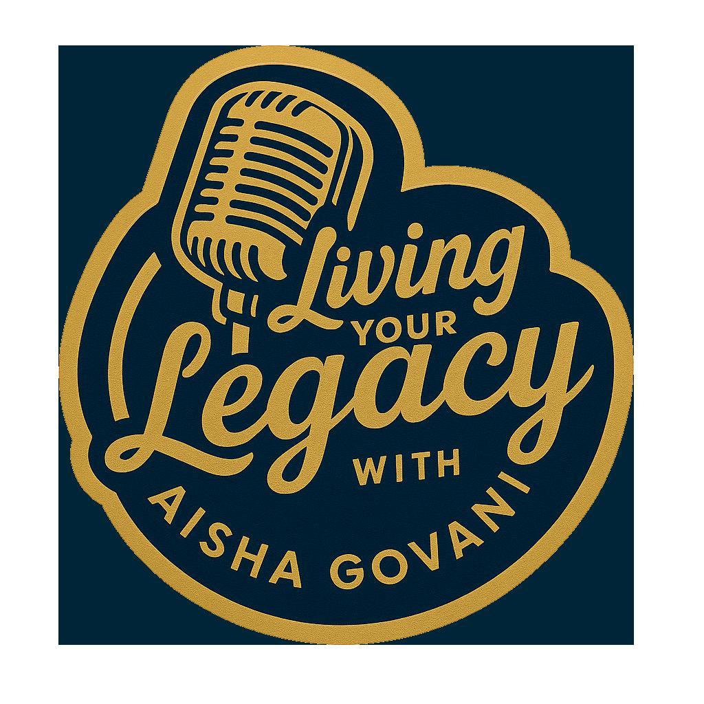 Living Your Legacy Podcast
