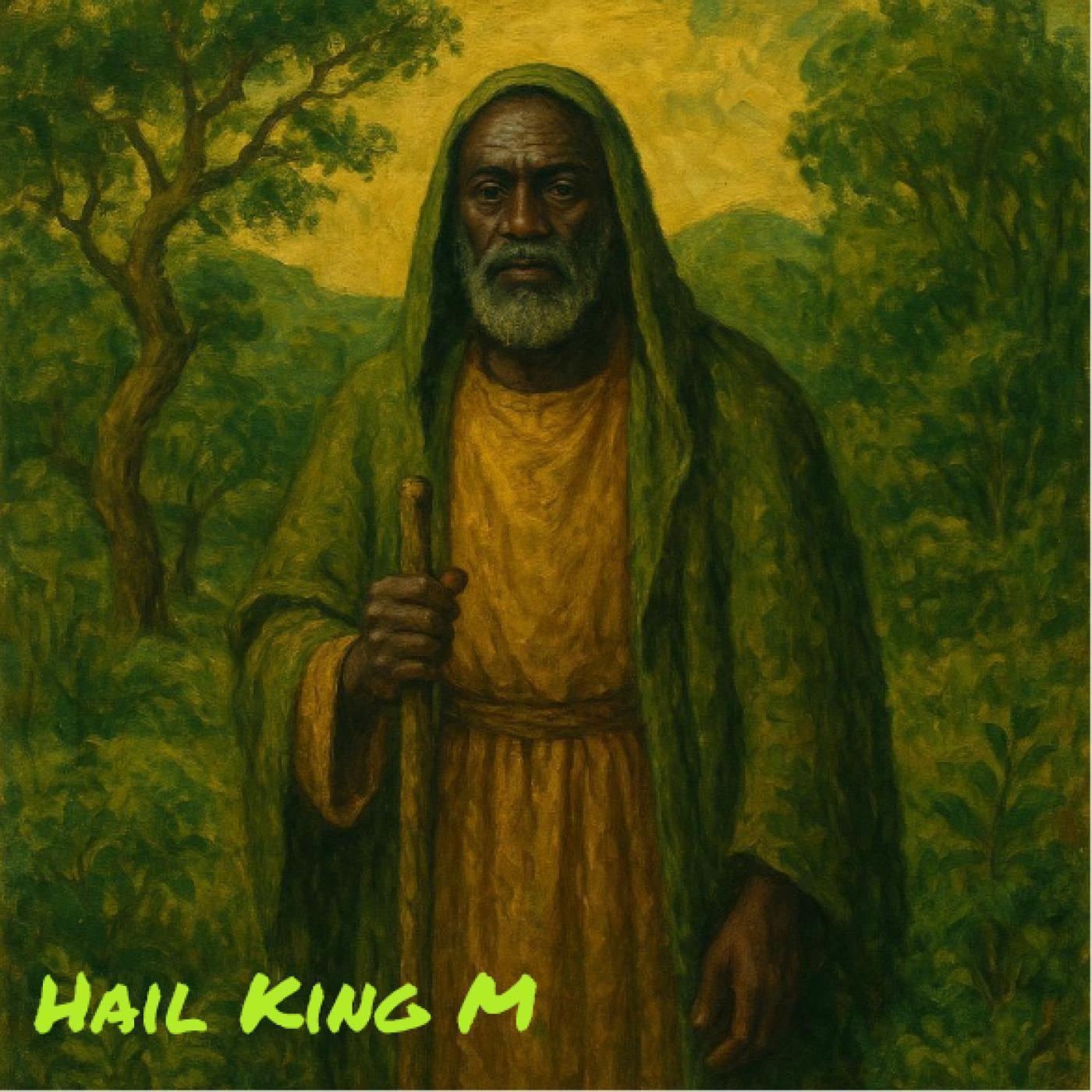 Hail King M
