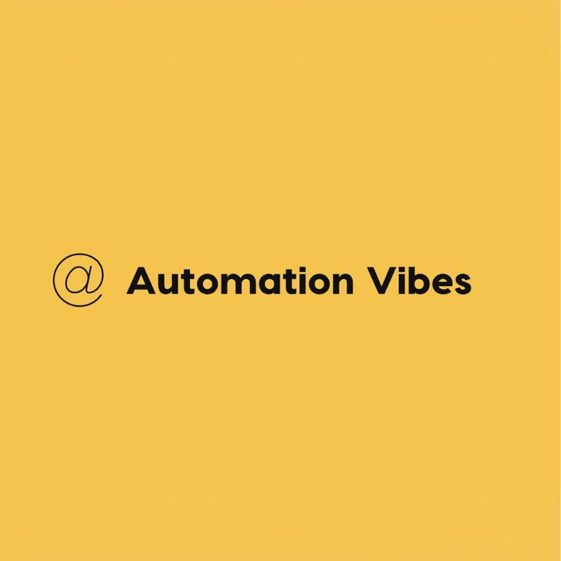 Automation Vibes