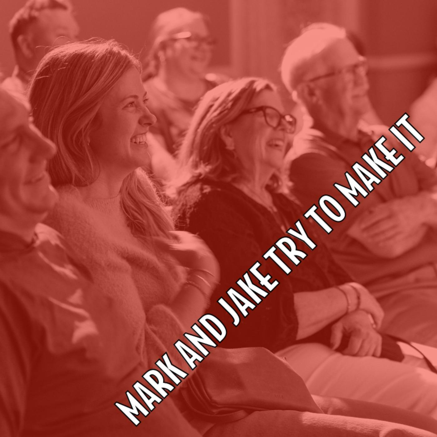 Mark and Jake Try To Make It