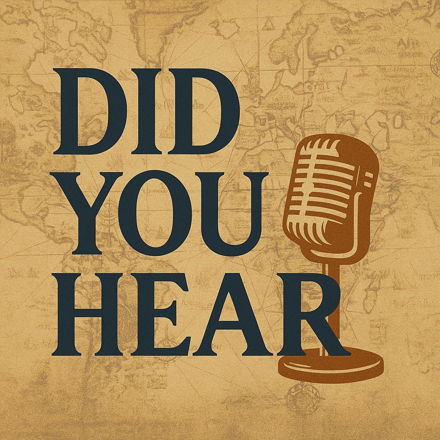 Did You Hear?