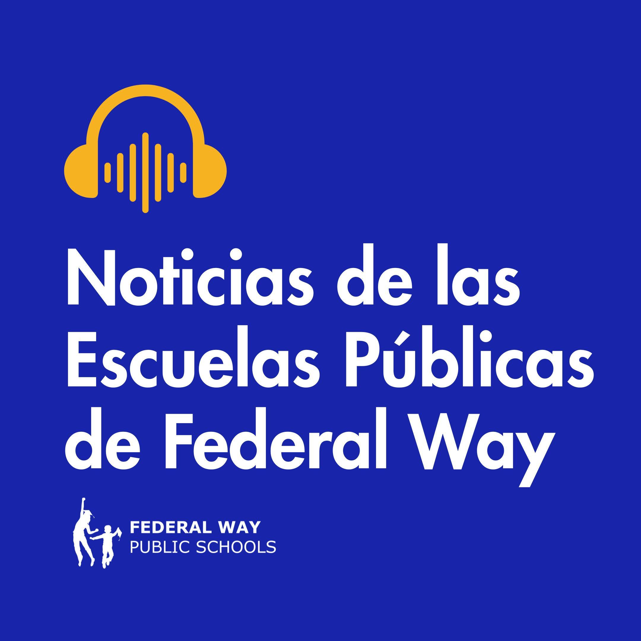 Noticias de las Escuelas Públicas de Federal Way