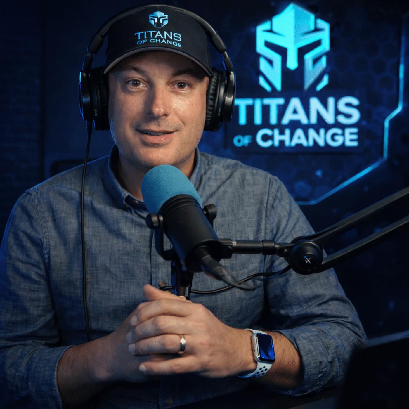 Titans of Change Podcast | How Home Service Companies Scale podcast artwork