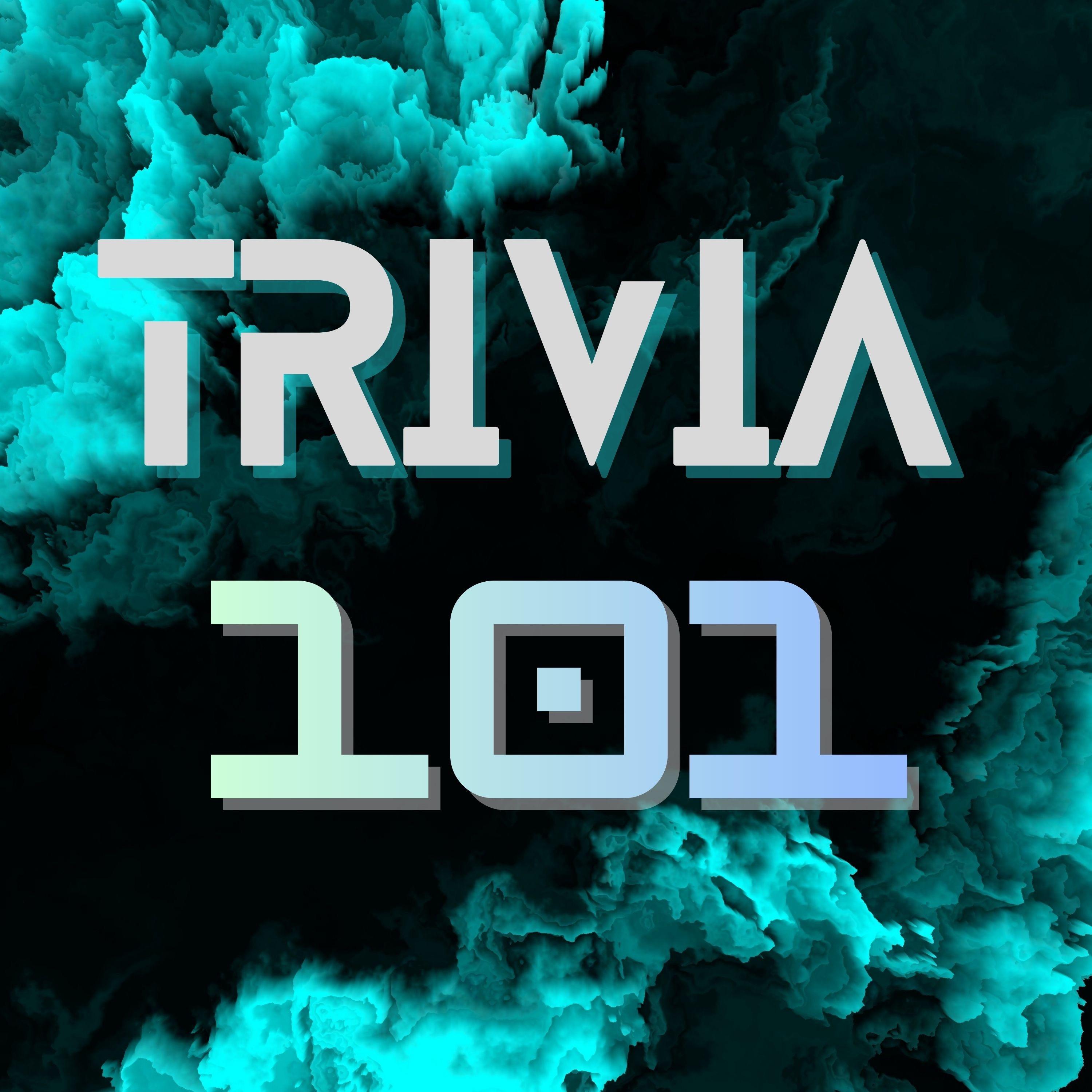 Trivia 101
