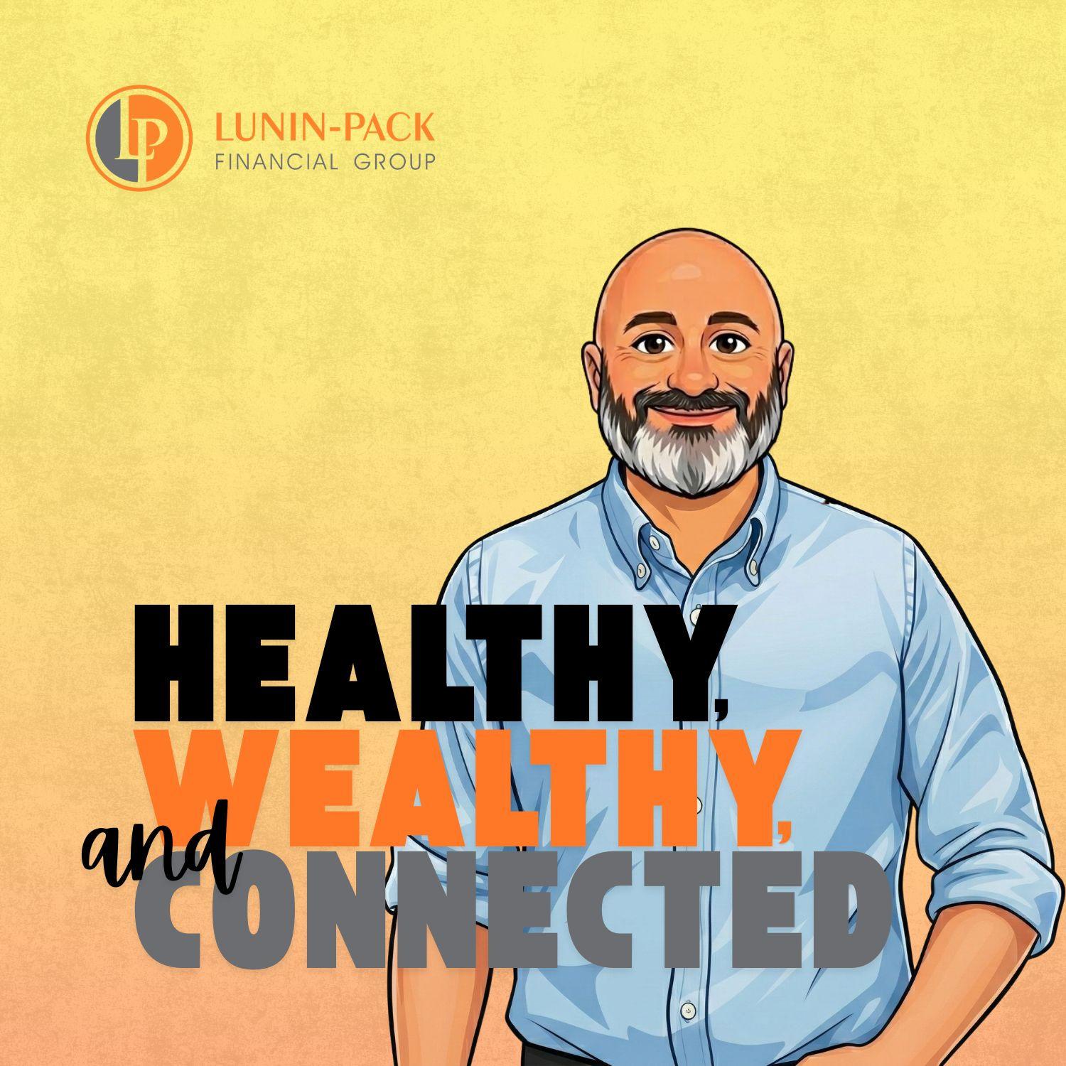 Healthy, Wealthy, and Connected