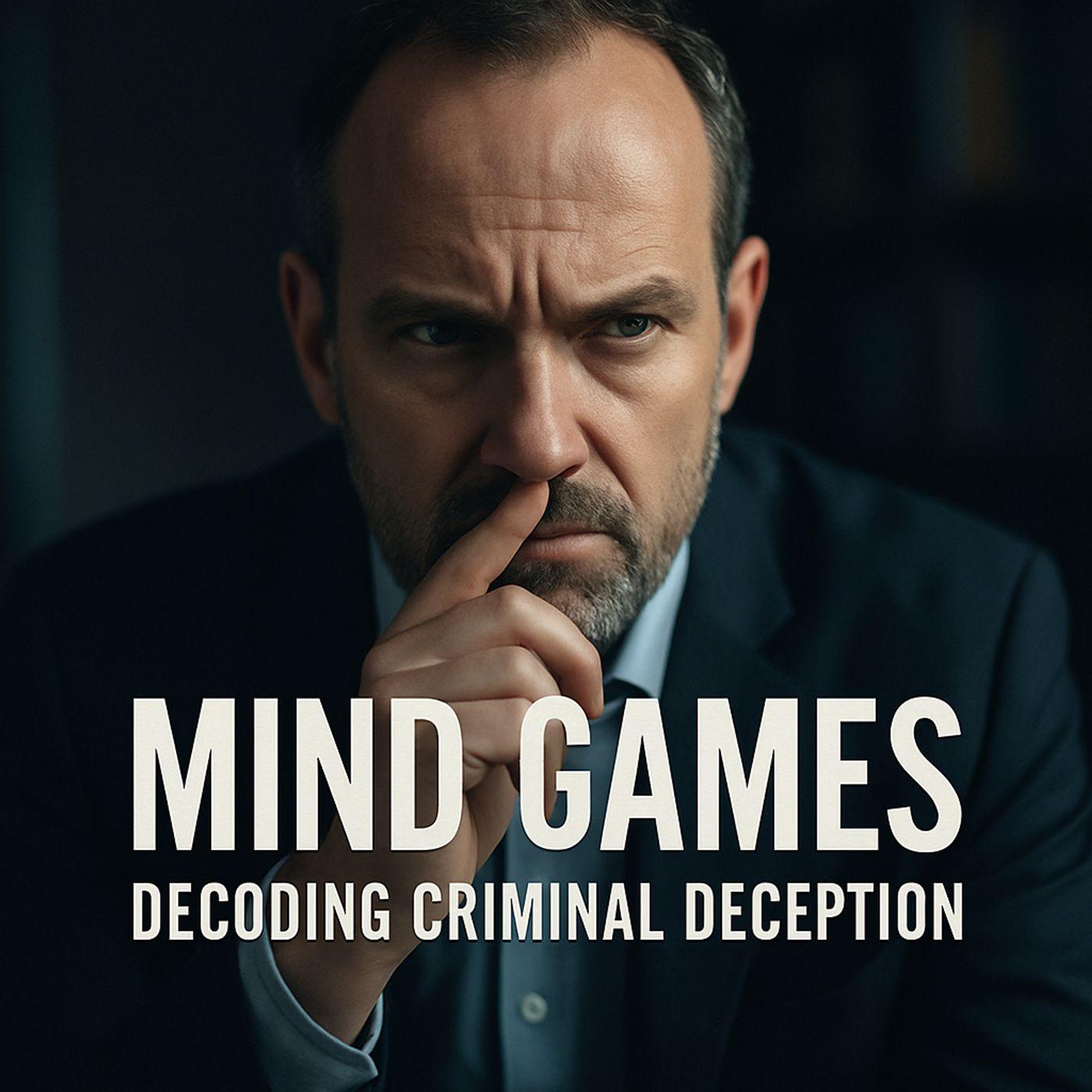 Mind Games Decoding Criminal Deception
