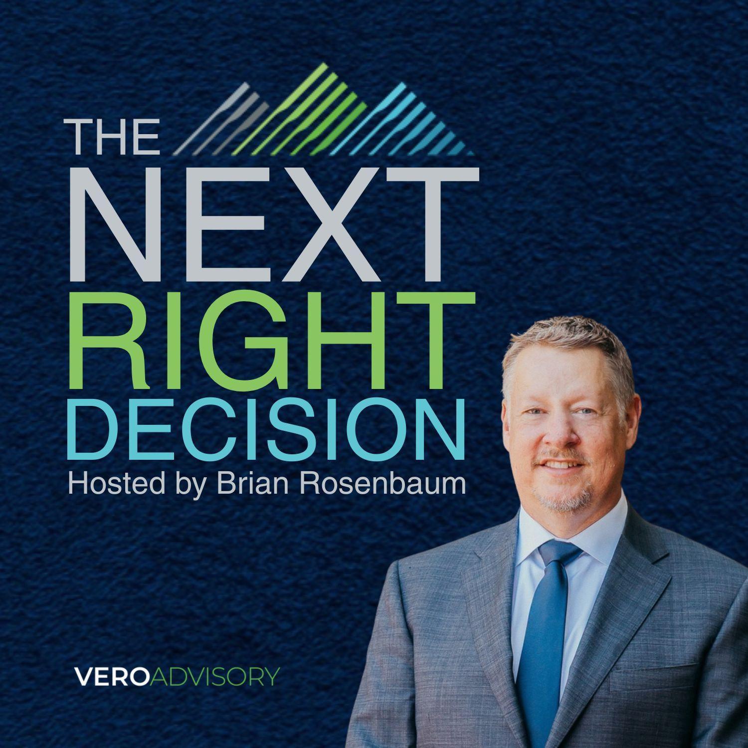 The Next Right Decision Coming Soon