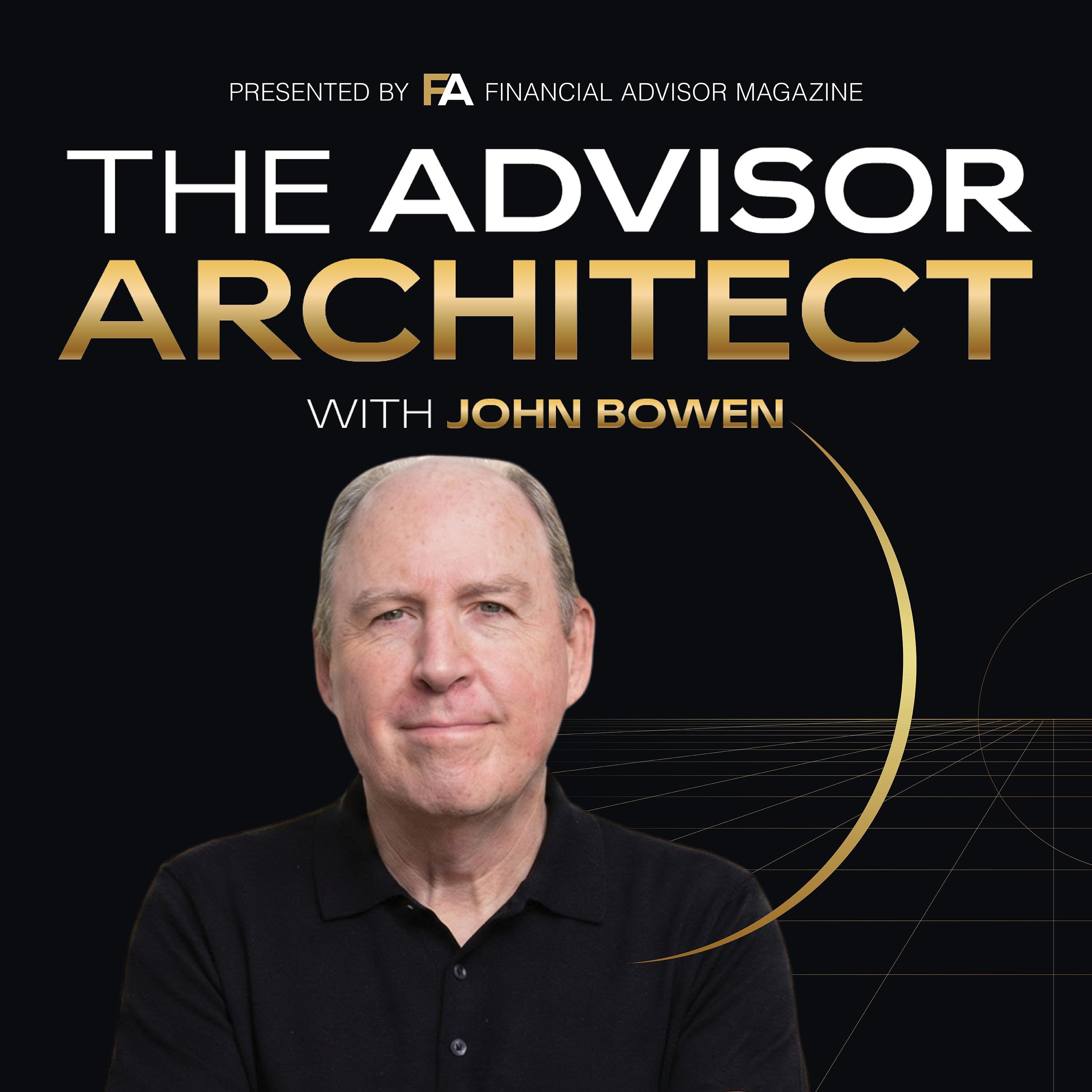 The Advisor Architect with John Bowen podcast artwork