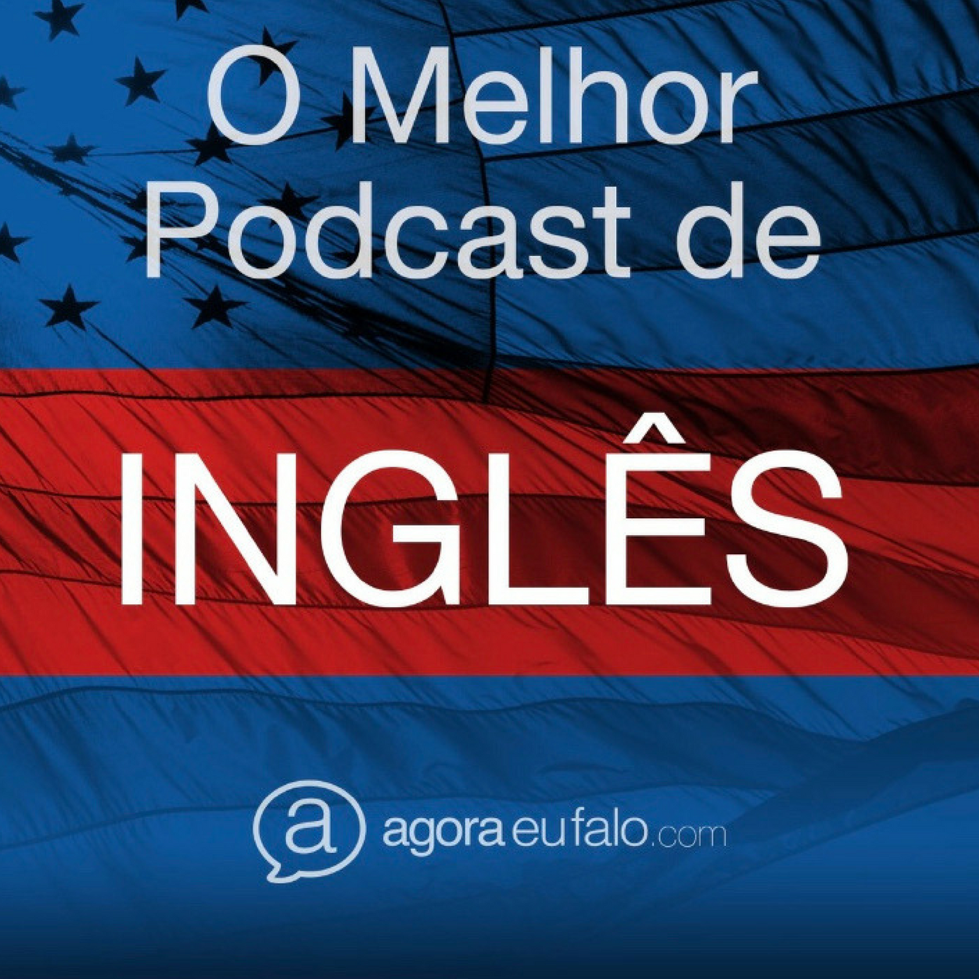 Como Aprender Inglês - Agora Eu Falo Podcast