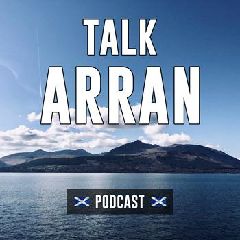 Talk Arran | Podcast