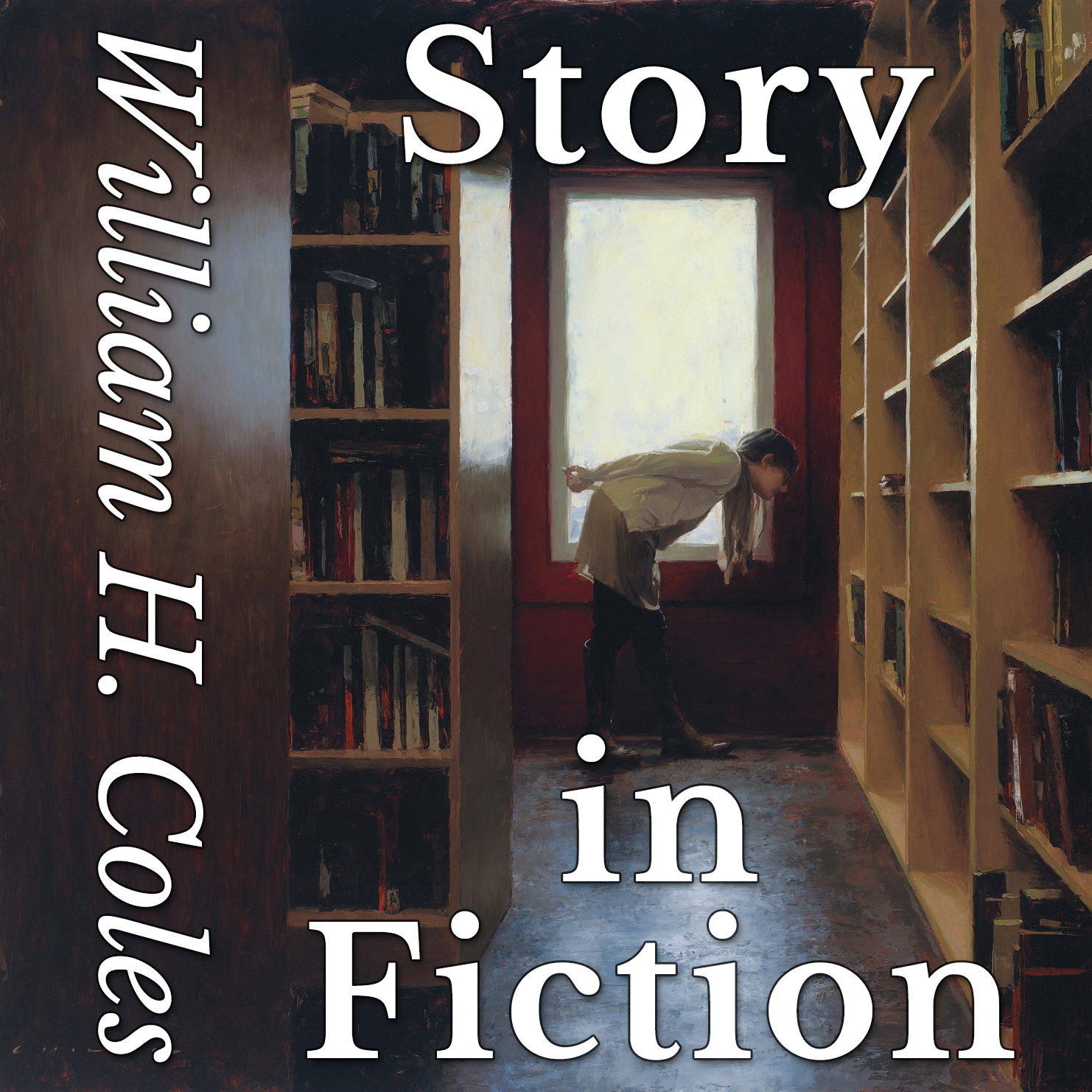Story in Fiction William H Coles