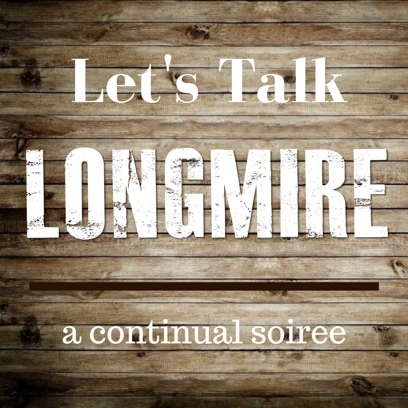Let's Talk Longmire