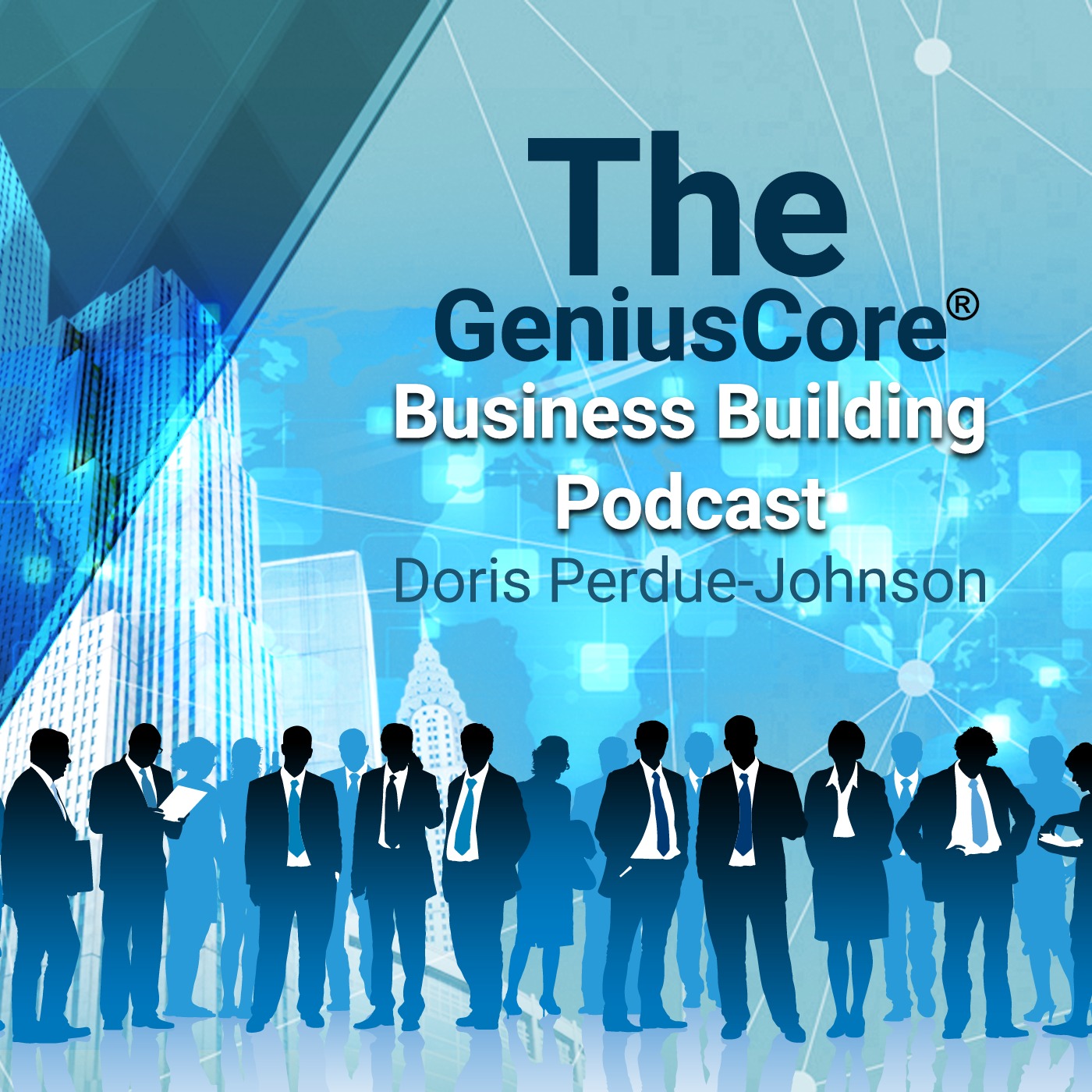 The GeniusCore Business Building Podcast