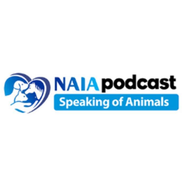 NAIA Podcast - Speaking of Animals