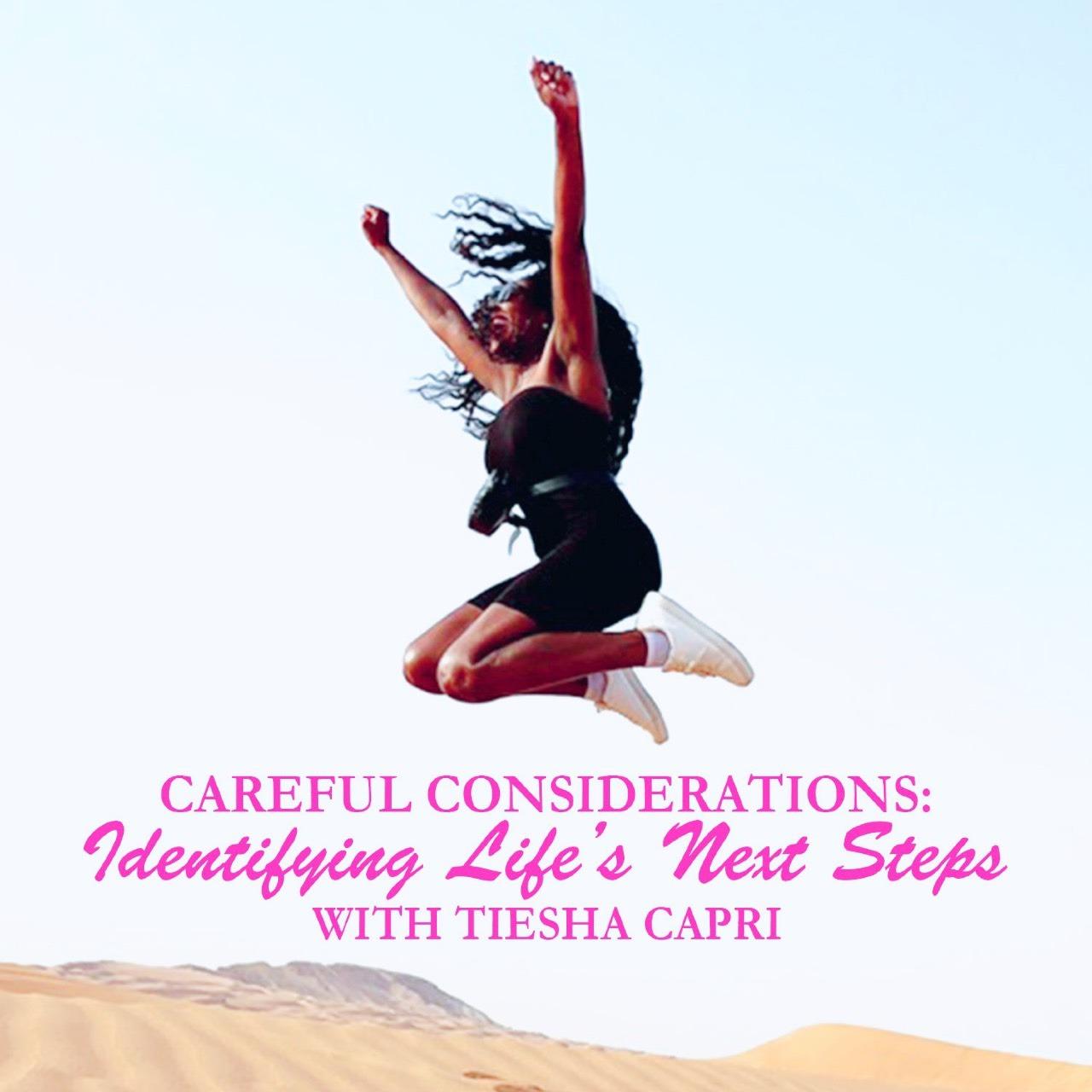 Careful Considerations: Identifying Life\'s Next Step