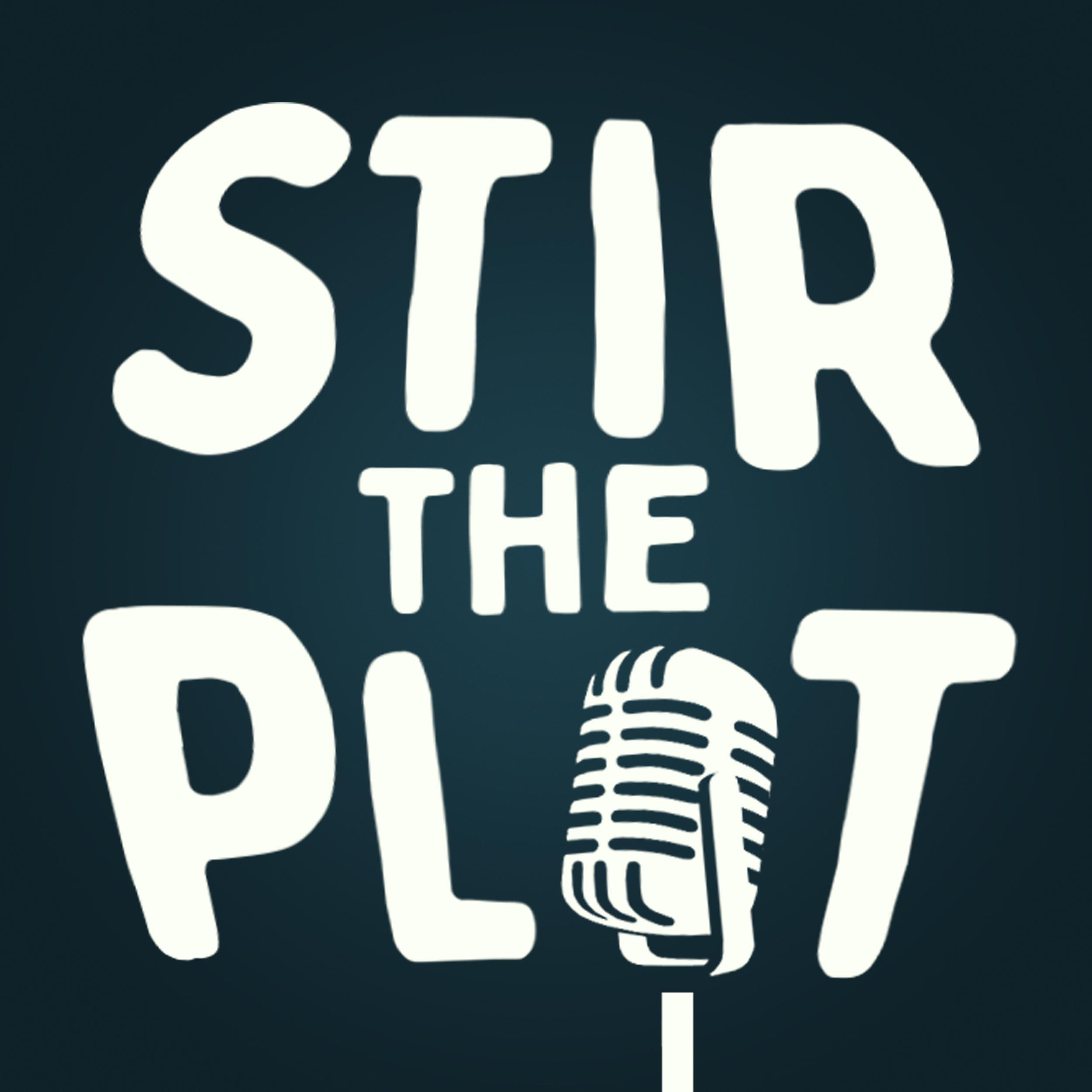 Stir the Plot