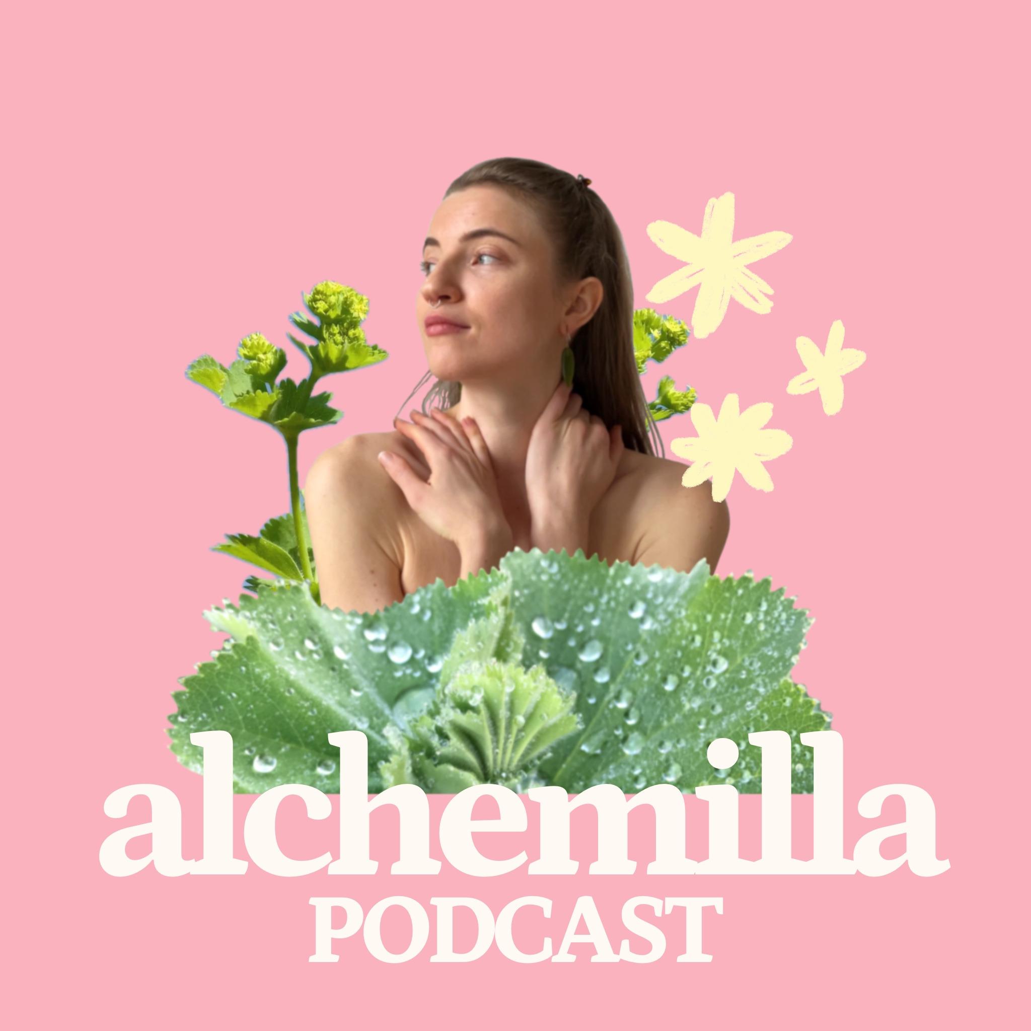 Alchemilla Podcast podcast artwork